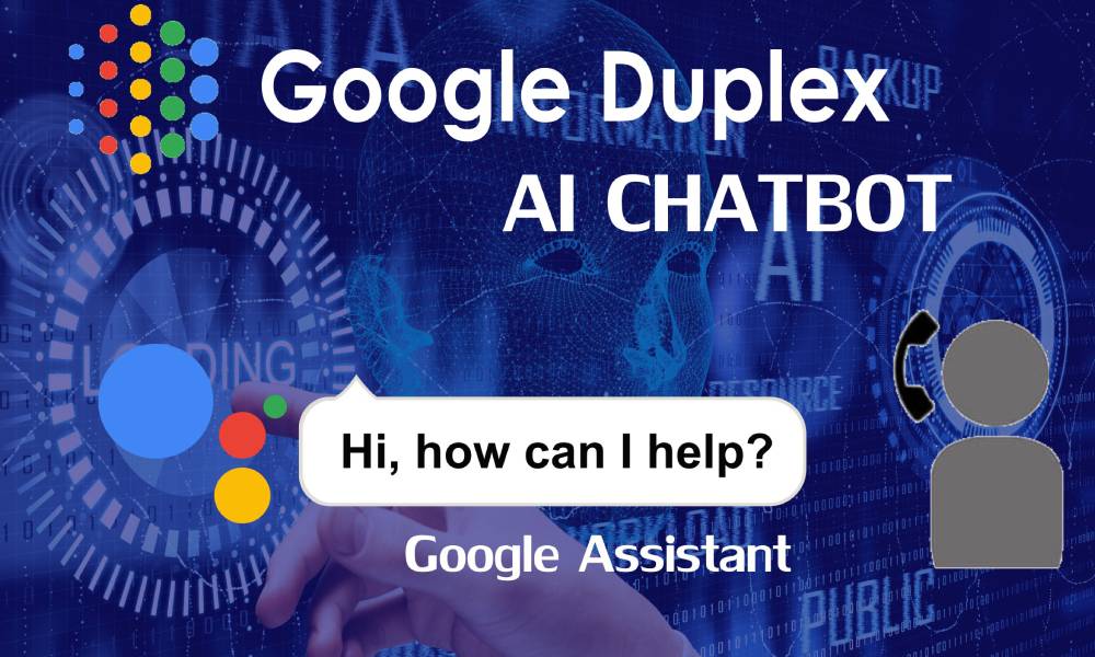 Google Duplex – AI Chatbot